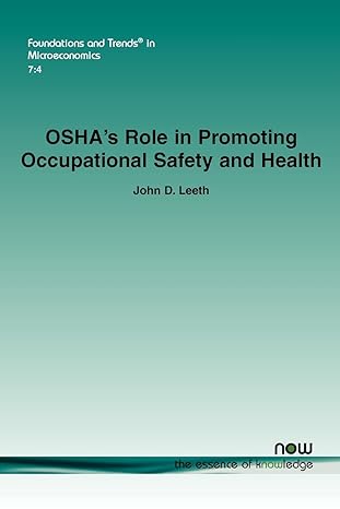 oshas role in promoting occupational safety and health 1st edition john d leeth 1601986300, 978-1601986306
