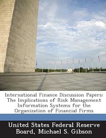 international finance discussion papers the implications of risk management information systems for the
