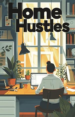 home hustles over 500 ways to make money at home right now so many ideas for making money full time or part
