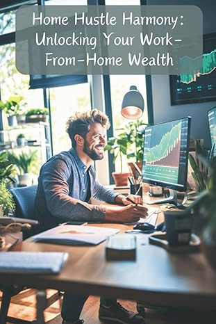 home hustle harmony unlocking your work from home wealth 1st edition aura marx b0cw3jq9pc, 979-8880329311