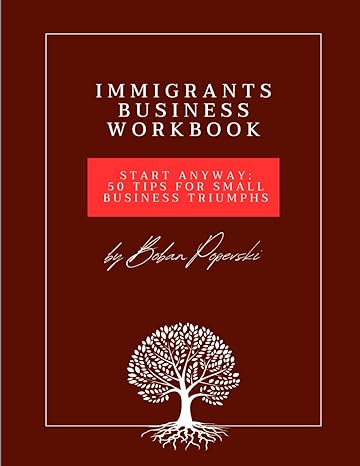 immigrants business workbook 1st edition boban popevski ,ilija popevski b0cwdqfq92