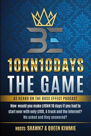 10kn10days the game 1st edition boss effect podcast ,shawn7 tyson ,queen kimmie tyson b0c1hwrggl,