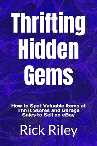 thrifting hidden gems how to spot valuable items at thrift stores and garage sales to sell on ebay 1st