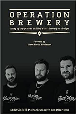 operation brewery black hops the least covert operation in brewing a step by step guide to building a brewery