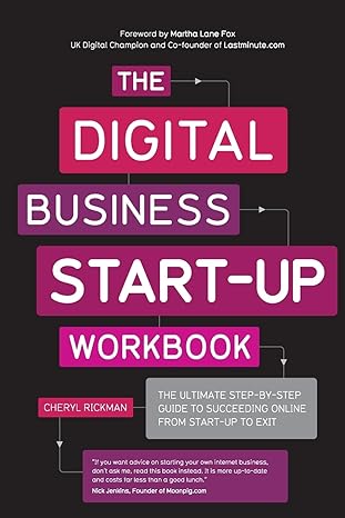 the digital business start up workbook the ultimate step by step guide to succeeding online from start up to