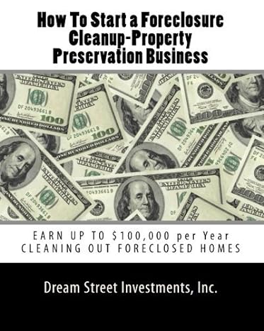 how to start a foreclosure cleanup property preservation business byinvestments 1st edition investments
