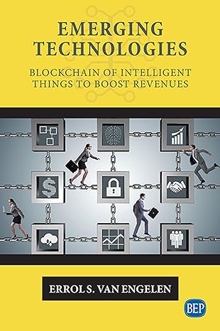 emerging technologies blockchain of intelligent things to boost revenues 1st edition errol s van engelen