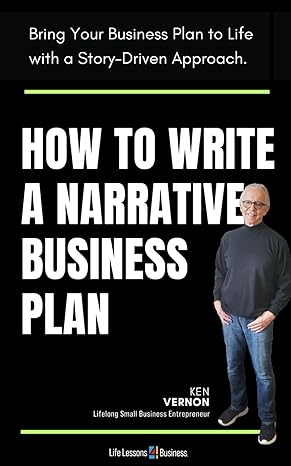 how to write a narrative business plan bringing your business plan to life with a story driven approach 1st