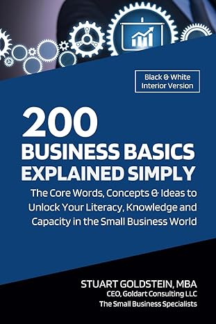 business basics explained simply the core words concepts and ideas to unlock your literacy knowledge and