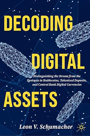decoding digital assets distinguishing the dream from the dystopia in stablecoins tokenized deposits and