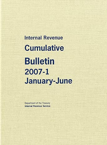 internal revenue cumulative bulletin 2007 1 january june 1st edition internal revenue service 0160820065,