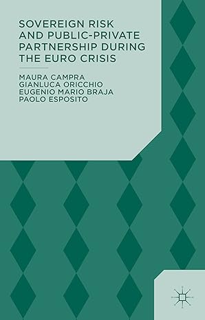 sovereign risk and public private partnership during the euro crisis 1st edition maura campra ,gianluca