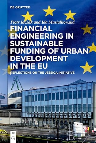 financial engineering in sustainable funding of urban development in the eu reflections on the jessica