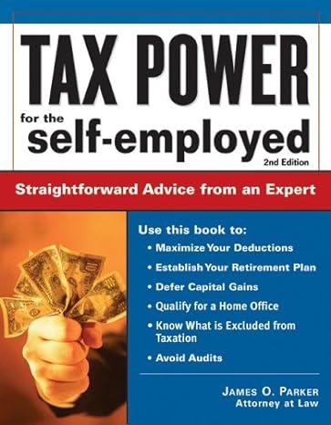tax power for the self employed 2e straightforward advice from an expert 2nd edition james parker b00f6id2my
