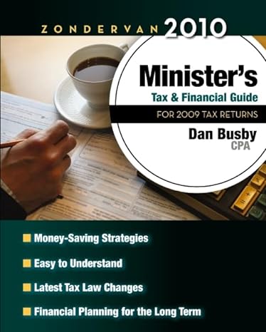 zondervan 2010 ministers tax and financial guide for 2009 tax returns 1st edition dan busby cpa 0310327814,