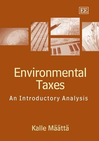 environmental taxes an introductory analysis 1st edition kalle maatta 1843766698, 978-1843766698