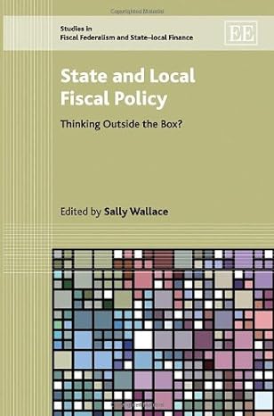 state and local fiscal policy thinking outside the box 1st edition sally wallace 1848444249, 978-1848444249