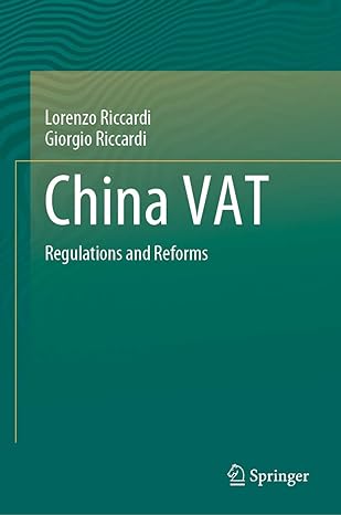 china vat regulations and reforms 1st edition lorenzo riccardi, giorgio riccardi 981155966x, 978-9811559662