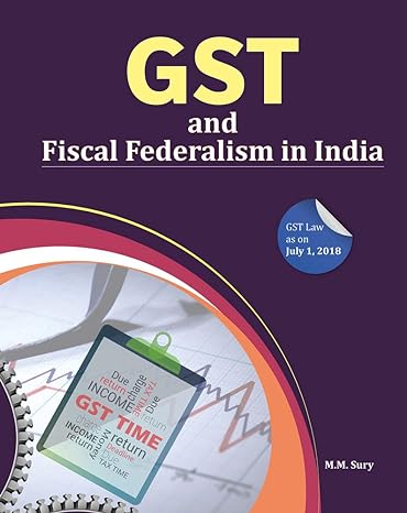 gst and fiscal federalism in india none edition m m sury 8177084720, 978-8177084726