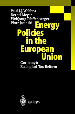 energy policies in the european union germanys ecological tax reform 2001st edition p j j welfens ,b meyer ,w