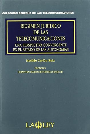 regimen juridico de las telecomunicaciones 1st edition matilde cardon ruiz 8476957254, 978-8476957257