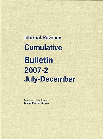internal revenue cumulative bulletin 2007 2 july december 1st edition internal revenue service 0160832160,