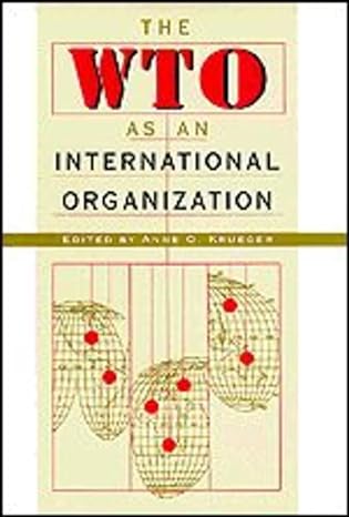 the wto as an international organization 1st edition anne o krueger 0226454878, 978-0226454870