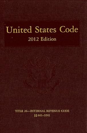 united states code   v 19 title 26 internal revenue code sections 441 3241 2012th edition house office of the