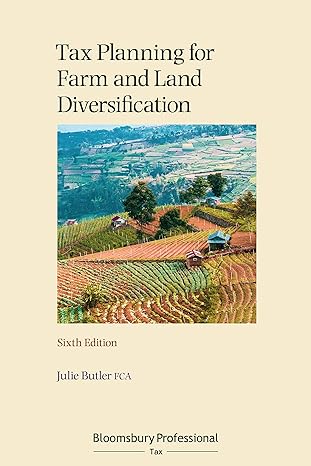 tax planning for farm and land diversification 6th edition julie butler 1526515334, 978-1526515339
