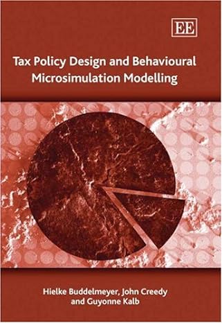 tax policy design and behavioural microsimulation modelling 1st edition hielke buddelmeyer ,john creedy