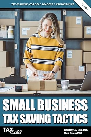 small business tax saving tactics 2023/24 tax planning for sole traders and partnerships 1st edition carl