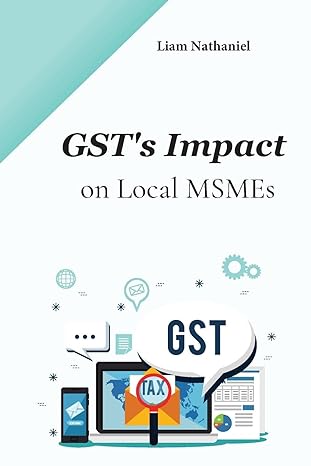 gsts impact on local msmes 1st edition liam nathaniel b0cmxz2fdj, 979-8868972652