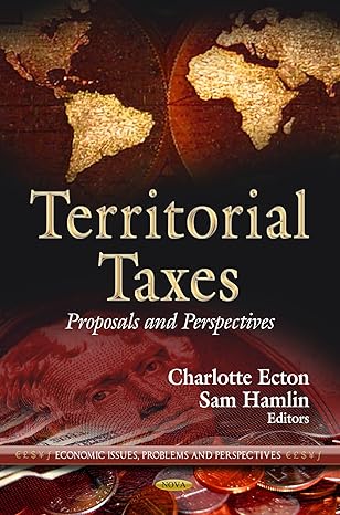 territorial taxes proposals and perspectives 1st edition charlotte ecton ,sam hamlin 162257978x,
