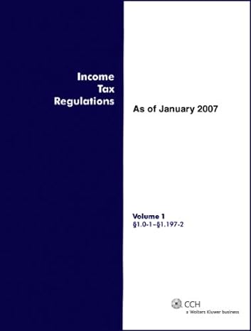 income tax regulations as of january 2007 1st edition cch tax law editors 0808016016, 978-0808016014