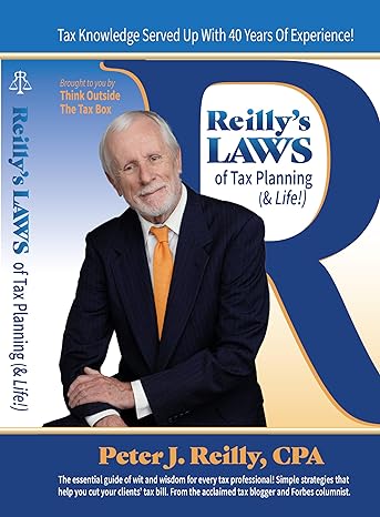 reillys laws of tax planning 1st edition peter reilly 1961038005, 978-1961038004