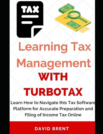 learning tax management with turbotax learn how to navigate this tax software platform for accurate