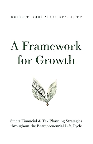 a framework for growth smart financial and tax planning strategies throughout the entrepreneurial life cycle