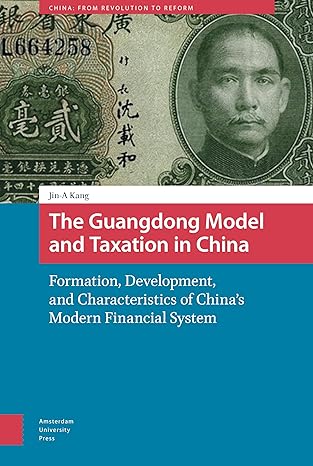 the guangdong model and taxation in china formation development and characteristics of chinas modern