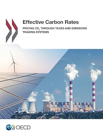 oecd series on carbon pricing and energy taxation effective carbon rates pricing co2 through taxes and