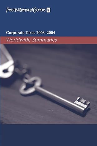 corporate taxes 2003 2004 worldwide summaries 1st edition pricewaterhousecoopers llp 047145947x,