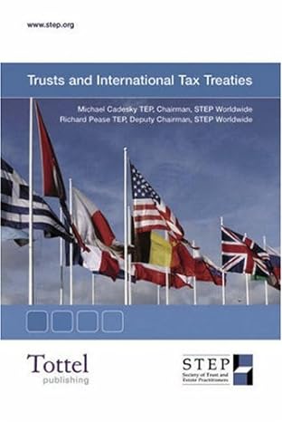 trusts and international tax treaties 1st edition michael cadesky ,richard pease 1845922956, 978-1845922955