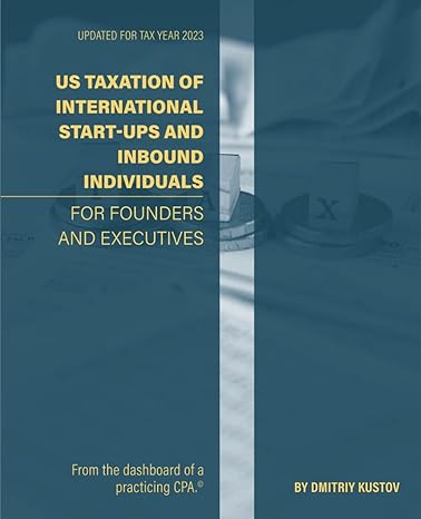 us taxation of international startups and inbound individuals for founders and executives updated for 2023