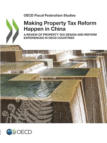 making property tax reform happen in china a review of property tax design and reform experiences in oecd