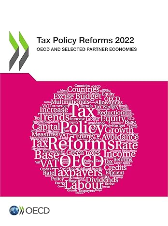 tax policy reforms 2022 oecd and selected partner economies 1st edition oecd 9264322213, 978-9264322219