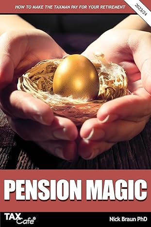 pension magic 2023/24 how to make the taxman pay for your retirement 1st edition nick braun 1911020854,
