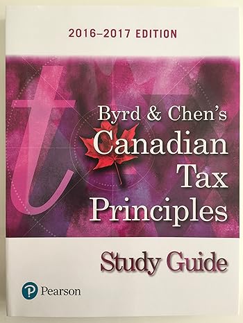 study guide for byrd and chens canadian tax principles 2016 1st edition clarence byrd ,ida chen 0134532171,