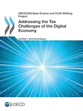 oecd/g20 base erosion and profit shifting project addressing the tax challenges of the digital economy action