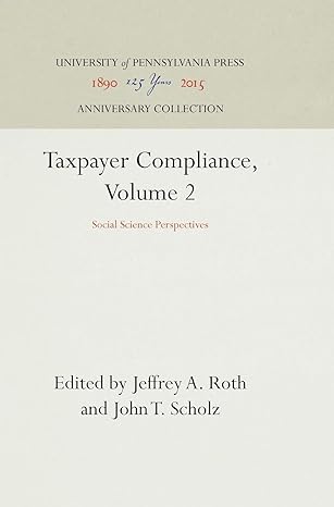taxpayer compliance volume 2 social science perspectives 1st edition jeffrey a roth ,john t scholz