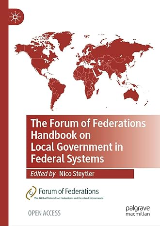the forum of federations handbook on local government in federal systems 1st edition nico steytler