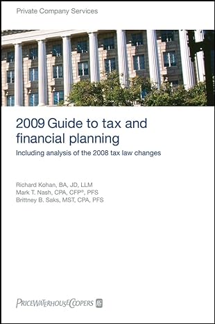 pricewaterhousecoopers 2009 guide to tax and financial planning including analysis of the 2008 tax law